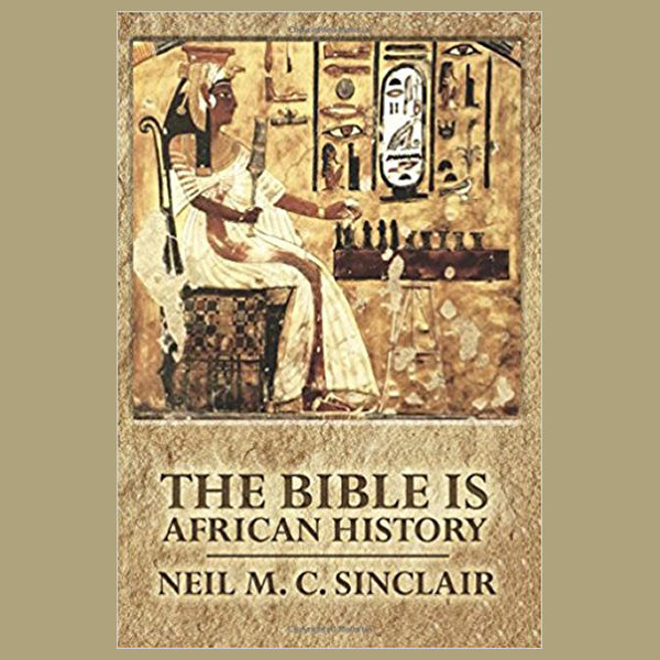The Bible Is African History