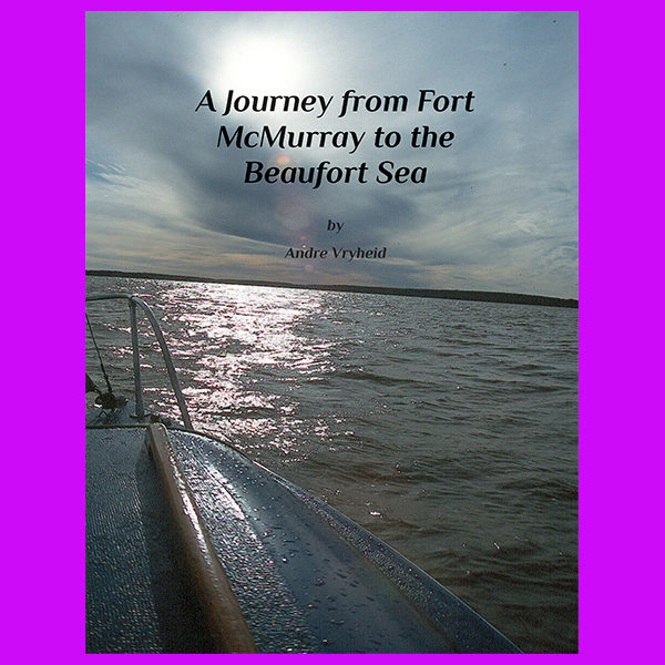 A Journey from Fort McMurray to the Beaufort Sea