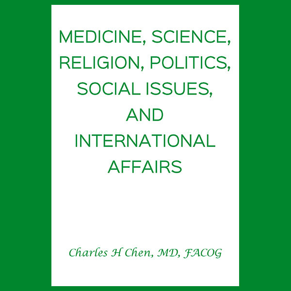 Medicine, Science, Religion, Politics, Social Issues, and International Affairs