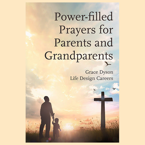 Power-filled Prayers for Parents and Grandparents