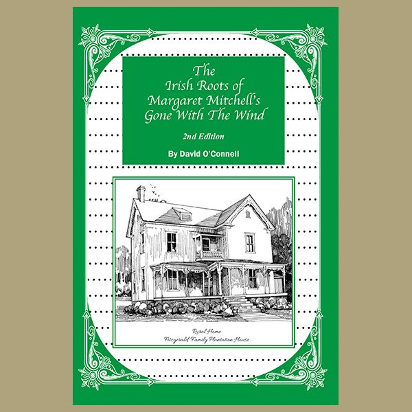 The Irish Roots of Margaret Mitchell’s Gone with the Wind