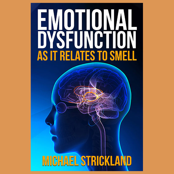 Emotional Dysfunction as It Relates to Smell