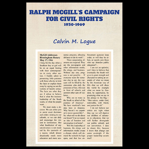 Ralph McGill’s Campaign for Civil Rights: 1930-1969