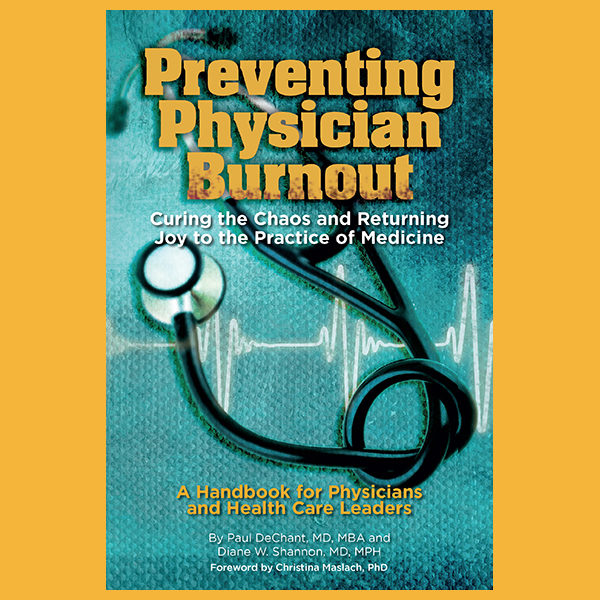 Preventing Physician Burnout