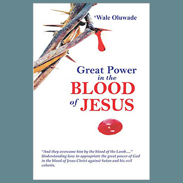 Great Power in the blood of Jesus