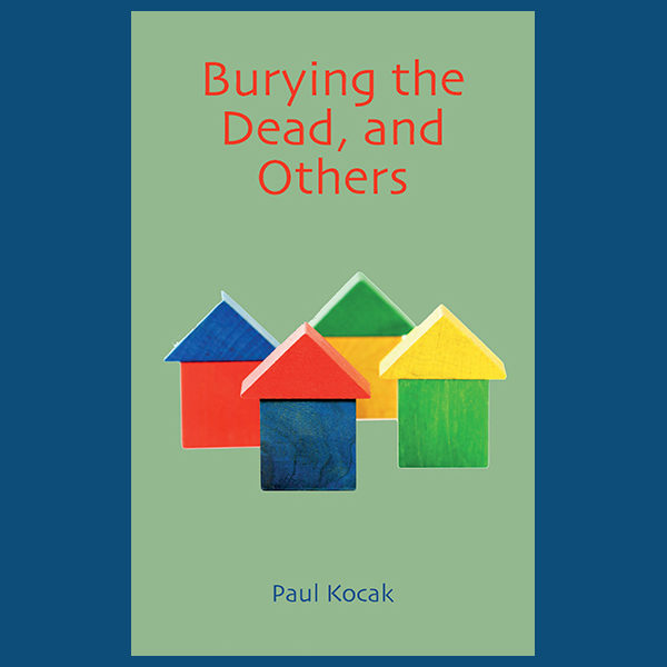 Burying the Dead, and Others