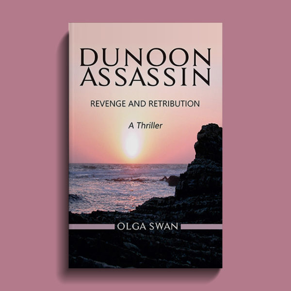 Dunoon Assassin: Revenge and Retribution. A Thriller