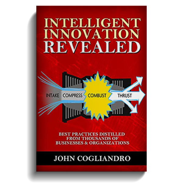 Intelligent Innovation Revealed: Best Practices Distilled From Thousands of Businesses & Organizations