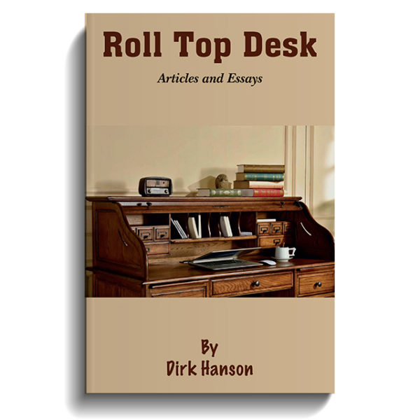 Roll Top Desk: Articles and Essays