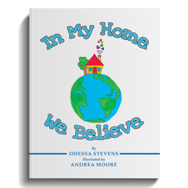 In My Home We Believe