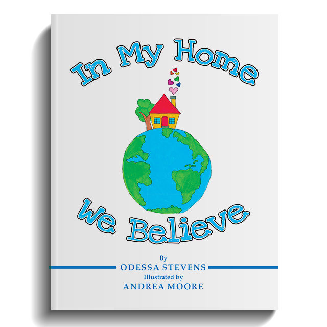 In My Home We Believe