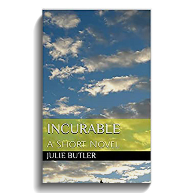 Incurable: A Short Novel
